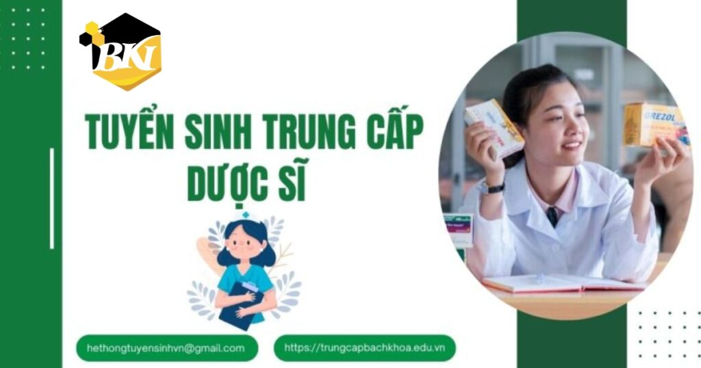 Tuyển sinh Trung cấp Dược sĩ - Xét tuyển học bạ