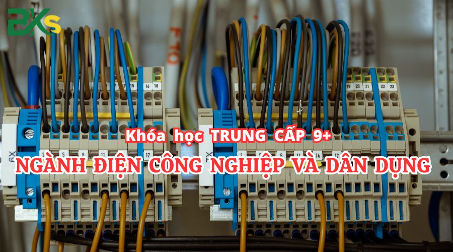 Trung cấp ngành Điện công nghiệp và dân dụng 9+