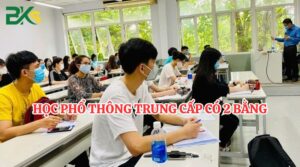 Học Phổ thông Trung cấp có 2 bằng