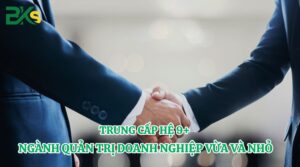 Trung cấp hệ 9+ ngành Quản trị doanh nghiệp vừa và nhỏ