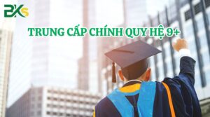 Tuyển sinh Trung cấp Chính quy hệ 9+