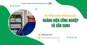 Trung cấp ngành Điện công nghiệp và dân dụng