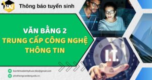 Học Văn bằng 2 Trung cấp Công nghệ thông tin