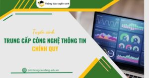 Chương trình học Trung cấp Công nghệ thông tin Chính quy