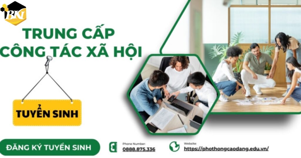 Học trung cấp Công tác xã hội - [TUYỂN SINH MỚI NHẤT]