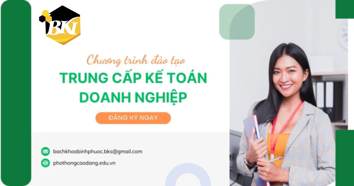 Tuyển sinh Trung cấp Kế toán doanh nghiệp mới nhất [TUYỂN SINH LIÊN TỤC]