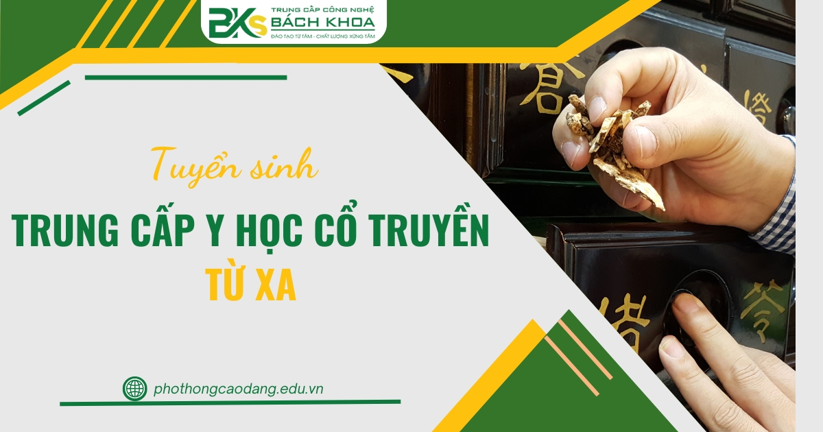 Khóa học Trung cấp Y học cổ truyền Từ Xa 10 Trung cấp Y học Cổ truyền Từ Xa