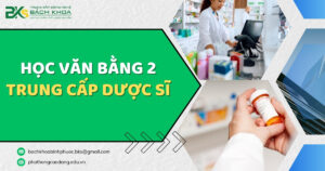 Văn bằng 2 Trung cấp Dược