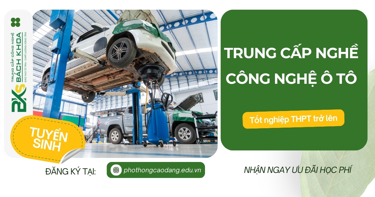 Trung cấp nghề Công nghệ ô tô