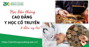 Học liên thông Cao đẳng Y học cổ truyền ở đâu uy tín?