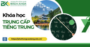 Khóa học Trung cấp tiếng Trung mới cập nhật