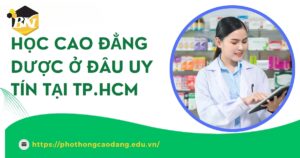 Cao đẳng Dược ở đâu uy tín