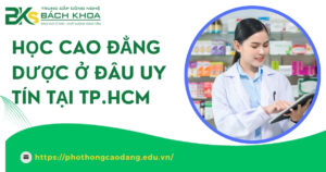Học Cao đẳng Dược ở đâu uy tín nhất tại TP. HCM