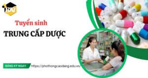 Tuyển sinh Trung cấp Dược mới cập nhật