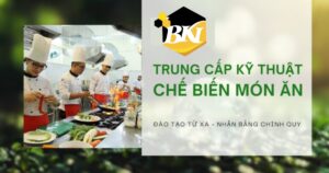 Tuyển sinh Trung cấp Kỹ thuật chế biến món ăn mới nhất - Đào tạo từ xa