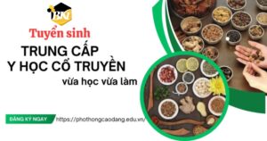 Tuyển sinh Trung cấp Y học cổ truyền vừa học vừa làm mới cập nhật