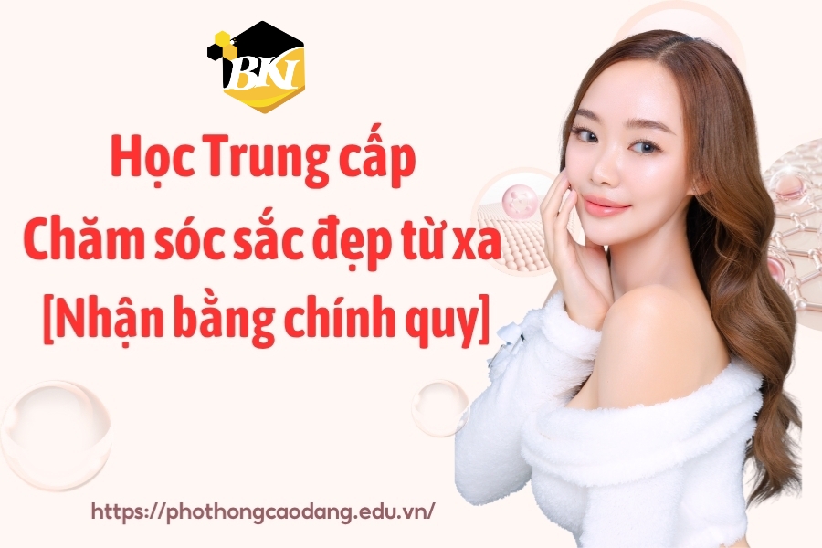 Trung cấp Chăm sóc sắc đẹp từ xa