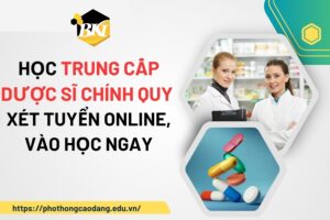 Học Trung cấp Dược sĩ chính quy - Xét tuyển online, vào học ngay