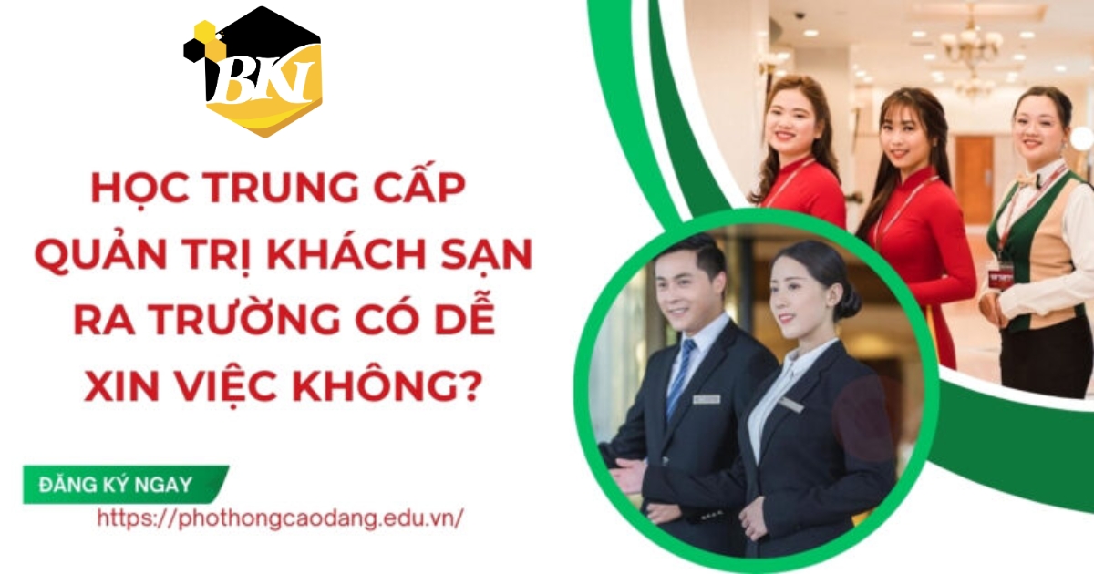 Học Trung cấp Quản trị khách sạn ra trường có dễ xin việc không?