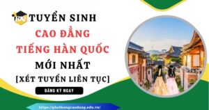 Tuyển sinh Cao đẳng Tiếng Hàn quốc