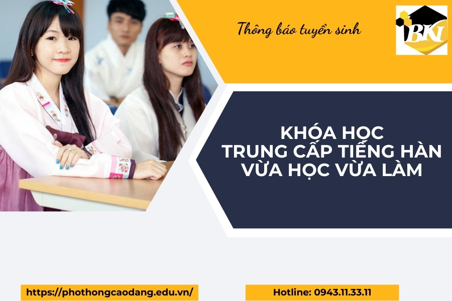 Khóa học Trung cấp Tiếng Hàn vừa học vừa làm