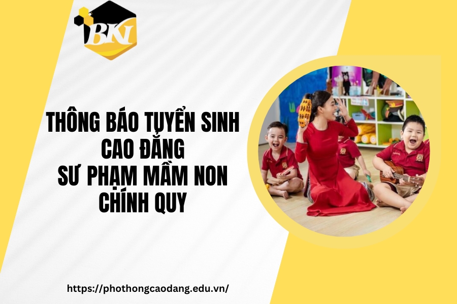 Thông báo tuyển sinh Cao đẳng Sư phạm mầm non chính quy