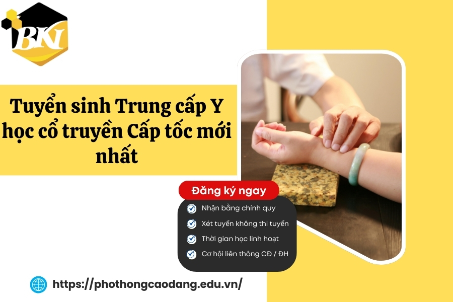 Tuyển sinh Trung cấp Y học cổ truyền Cấp tốc mới nhất