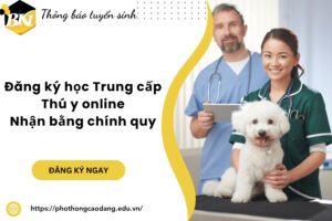 Đăng ký học Trung cấp Thú y online - Nhận bằng chính quy 1 Đăng ký học Trung cấp Thú y online - Nhận bằng chính quy