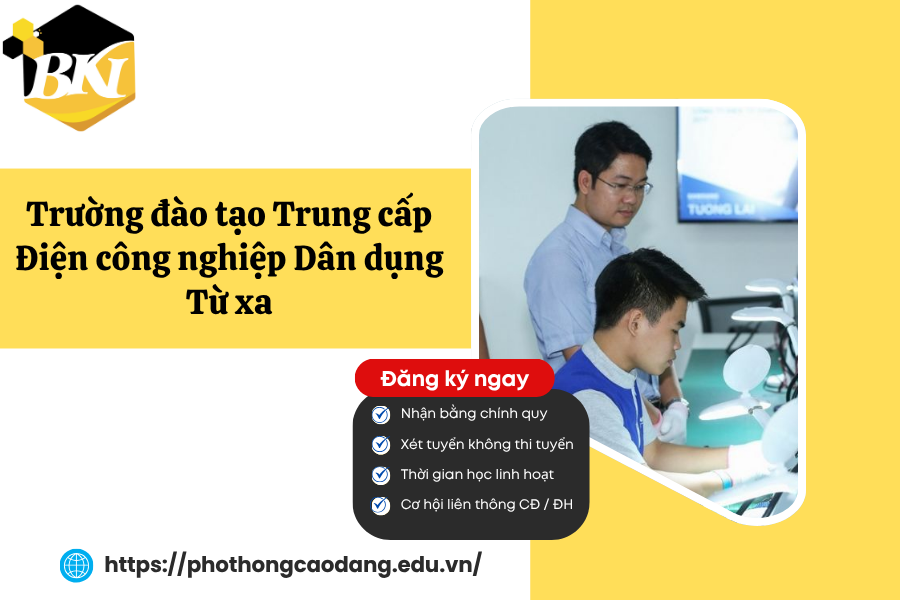 Trường đào tạo Trung cấp Điện công nghiệp Dân dụng Từ xa