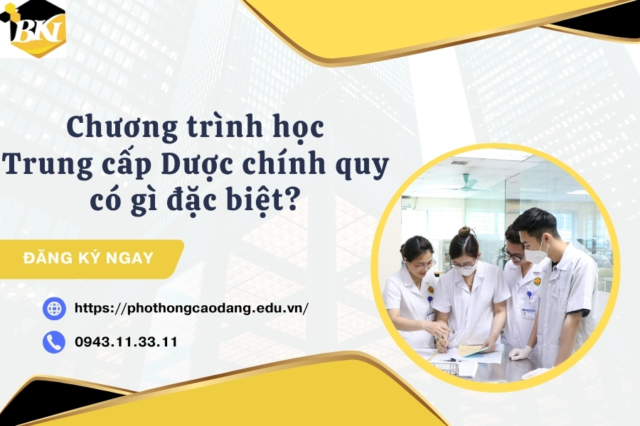 Chương trình học Trung cấp Dược chính quy có gì đặc biệt?