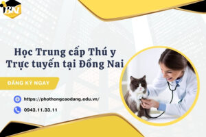 Học Trung cấp Thú y Trực tuyến tại Đồng Nai