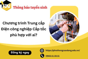 chuong trinh trung cap dien cong nghiep cap toc phu hop voi ai