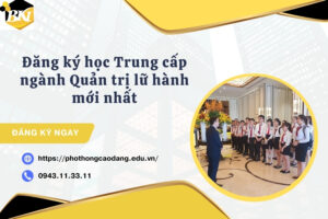 Đăng ký học Trung cấp ngành Quản trị lữ hành mới nhất