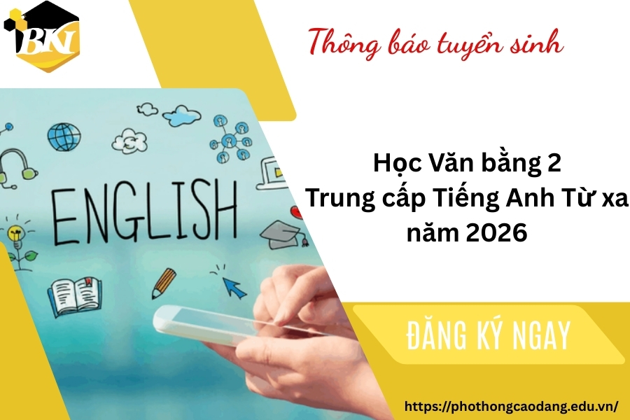 Học Văn bằng 2 Trung cấp Tiếng Anh Từ xa năm 2026