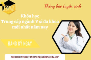 Khóa học Trung cấp ngành Y sĩ đa khoa mới nhất năm nay
