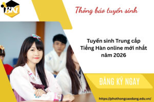 Tuyển sinh Trung cấp Tiếng Hàn online mới nhất năm 2026