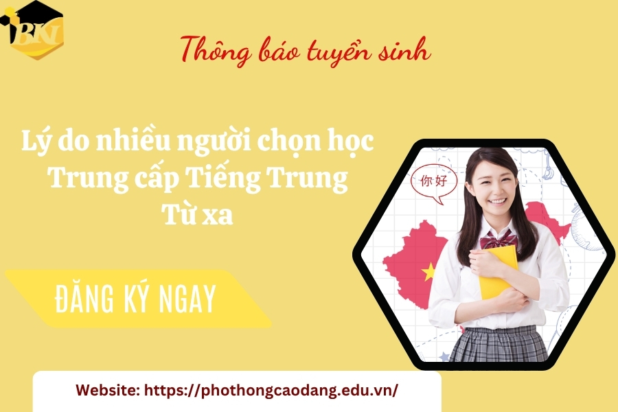 Lý do nhiều người chọn học Trung cấp Tiếng Trung Từ xa