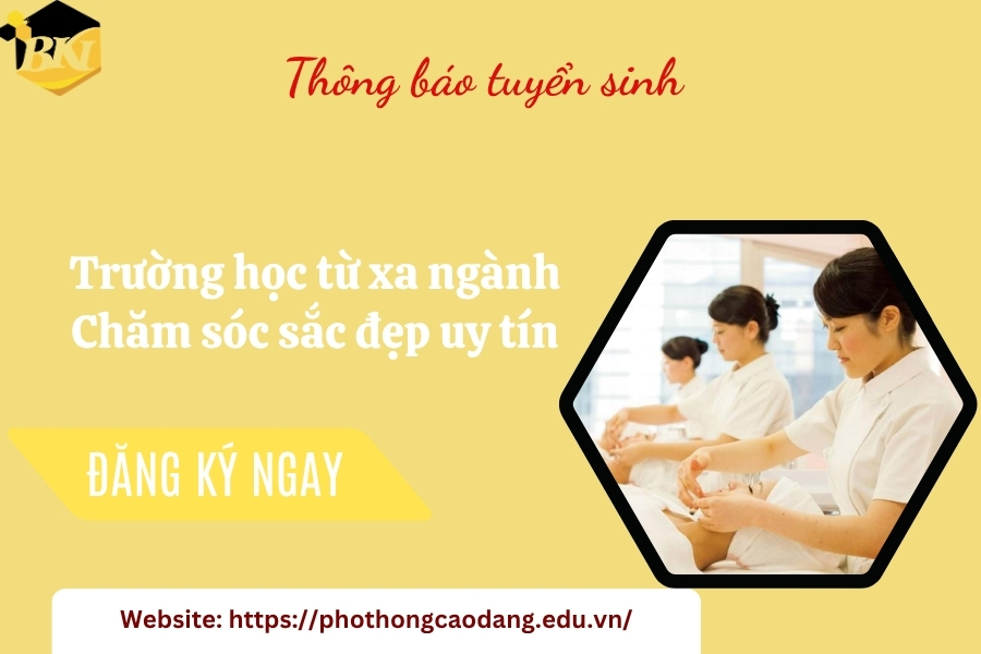 Trường học từ xa ngành Chăm sóc sắc đẹp uy tín 9 Trường học từ xa ngành Chăm sóc sắc đẹp uy tín