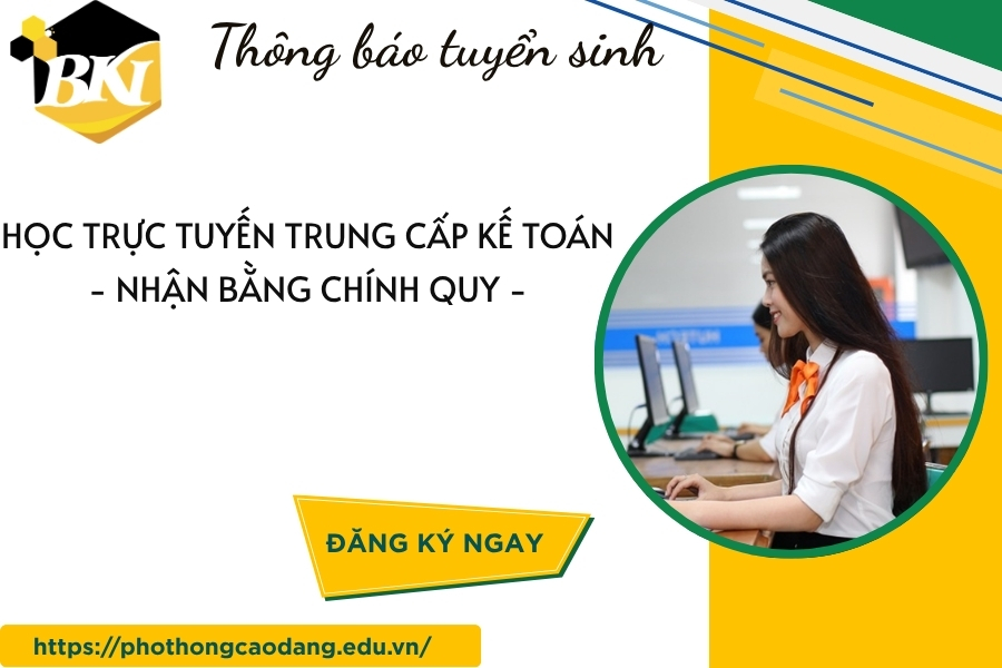 Học trực tuyến Trung cấp Kế toán - Nhận bằng chính quy