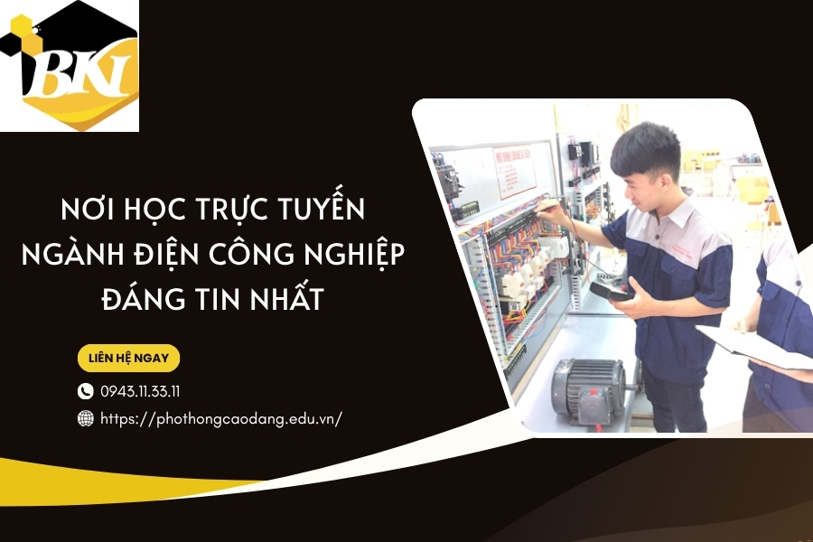 Nơi học trực tuyến ngành Điện công nghiệp đáng tin nhất