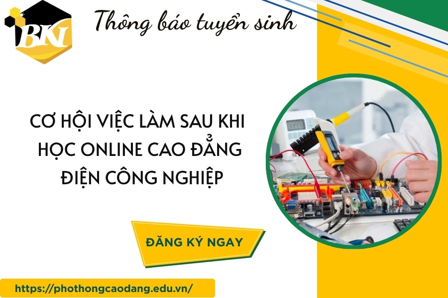 Cơ hội việc làm sau khi học online Cao đẳng Điện công nghiệp