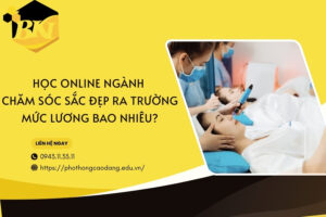 Học online ngành Chăm sóc sắc đẹp ra trường mức lương bao nhiêu?