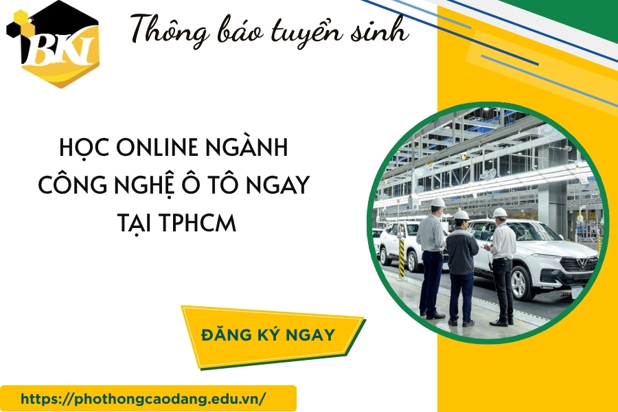 Học online ngành Công nghệ ô tô ngay tại TPHCM 9 Học online ngành Công nghệ ô tô ngay tại TPHCM