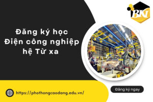Đăng ký học Điện công nghiệp hệ Từ xa 