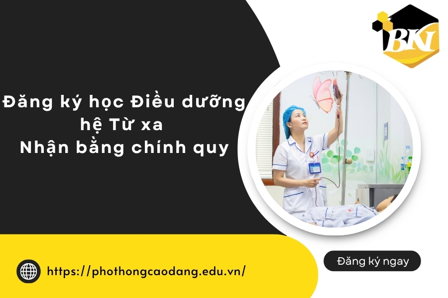 Đăng ký học Điều dưỡng hệ Từ xa - Nhận bằng chính quy