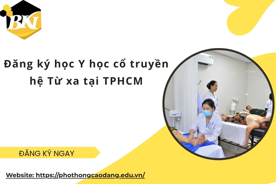Đăng ký học Y học cổ truyền hệ Từ xa tại TPHCM