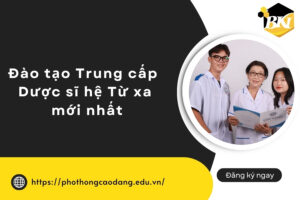 Đào tạo Trung cấp Dược sĩ hệ Từ xa mới nhất