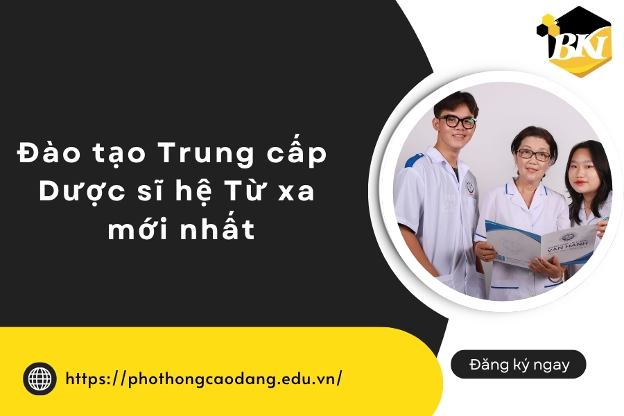 Đào tạo Trung cấp Dược sĩ hệ Từ xa mới nhất 9 Đào tạo Trung cấp Dược sĩ hệ Từ xa mới nhất