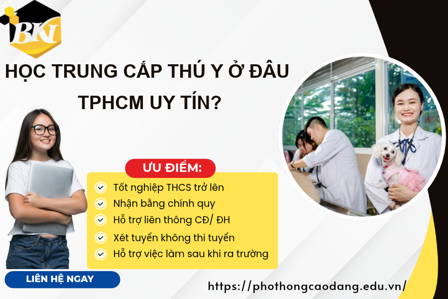 Học Trung cấp Thú y ở đâu TPHCM uy tín? 10 Học Trung cấp Thú y ở đâu TPHCM uy tín?