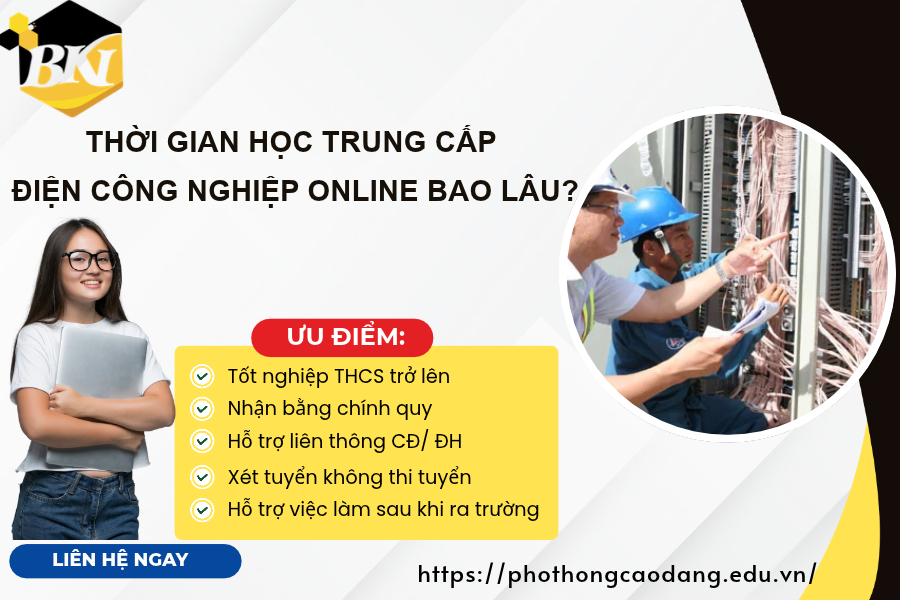 Thời gian học Trung cấp Điện công nghiệp Online bao lâu? 9 Thời gian học Trung cấp Điện công nghiệp Online bao lâu?